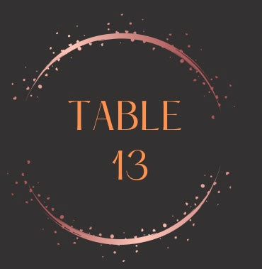 Reserved A Seat @ table 13