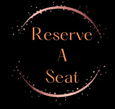 Reserved A Seat @ table 13